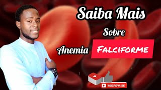 SAIBA MAIS SOBRE A ANEMIA FALCIFORME [upl. by Giulia]