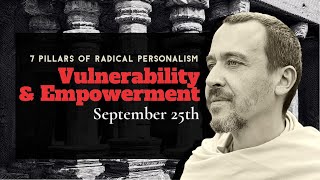 RADICAL PERSONALISM RETREAT part 1 Vulnerability amp Empowerment  September 25th 2024 [upl. by Teddi]