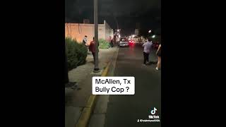 McAllenTx bully cop [upl. by Benoit]