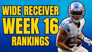 Top 36 Wide Receiver Rankings amp Tiers  Week 16 Fantasy Football [upl. by Hilbert]