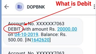 What Is Debit In Bank Message  Meaning Of Debit  Amount Debited In Bank [upl. by Annail]