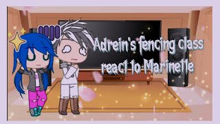 🍸Adriens fencing class react to Marinette😏 🍡4kspecial🍡Not Orginal💨Anime name  intro Bakuten [upl. by Trab649]