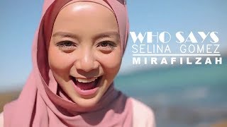 Who Says by Selena Gomez miming video by Mira Filzah [upl. by Celene]