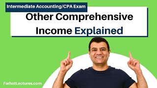 Comprehensive Income Explained Intermediate Accounting CPA exam [upl. by Aldercy]