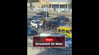 VIDEO ▶️ Ja momenti kur arrestohet Ilir Meta [upl. by Melas]