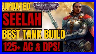 PF WotR  Updated SEELAH Heavy ARMOR TANK Build 125 AC amp DPS [upl. by Nnyleahs]