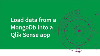 Load data from a MongoDB into Qlik Sense app [upl. by Olocin]