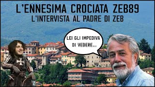 Lennesima crociata Zeb89  Lintervista al padre di Zeb [upl. by Ainessej]