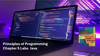 Principles of Programming Chap 5 Java Labs 51 Using a CounterControlled while Loop and Lab 52 [upl. by Inglis]