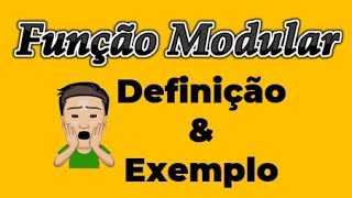 FUNÇÃO MODULAR Definição Domínio e Imagem  Exemplo [upl. by Eves]