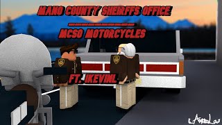 ROBLOX  Mano County Sheriffs Office  MCSO MOTORCYLES FT iKevinL [upl. by Einnor]