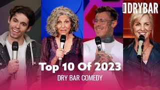 Top 10 Dry Bar Comedy Clips Of 2023 [upl. by Eyram231]