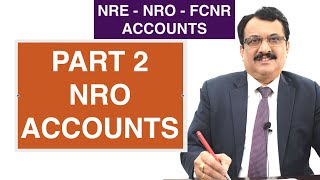 NRE  NRO  FCNR ACCOUNTS  PART 2 NRO ACCOUNTS All That You Need To Know [upl. by Noelyn]