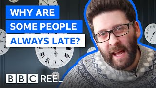 Why some people are always late  BBC REEL [upl. by Eislel]