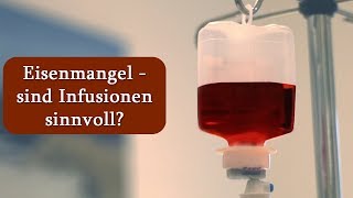 Eisenmangel  sind Infusionen sinnvoll  Dr med Dirk Wiechert [upl. by Amble]