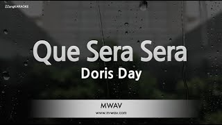 Doris DayQue Sera Sera Karaoke Version [upl. by Vargas605]