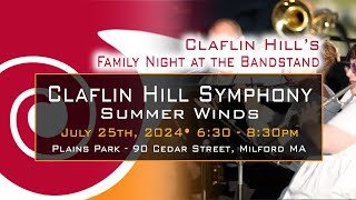 Claflin Hill Symphony Summer Winds July 25 2024 [upl. by Anitnahs]