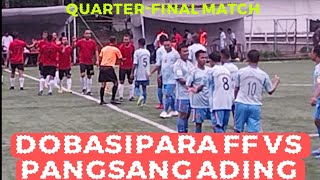 Dobasipara FF VS Pangsang Ading FF  Quarterfinal Fathers fellowship football tournament24 [upl. by Dorcia684]