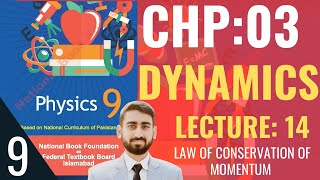 Class 9 Physics  Dynamics Lecture 14  New Book Chapter 3  Federal Board class9physicsdynamics [upl. by Ybba]