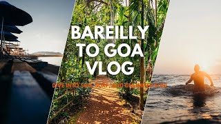 Bareilly To Goa Vlog ❤️ full bawal macha dia [upl. by Dnaloy]