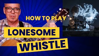 Lonesome Whistle by Hank Williams Guitar Tutorial [upl. by Remmos513]