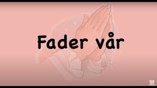 Fader vår [upl. by Ahsinnek]