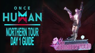 Once Human Northern Tour Day 1 Event [upl. by Cher]