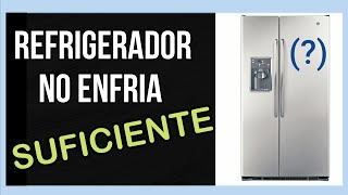 🤔 REFRIGERADOR de 2 PUERTAS verticales NO ENFRIA suficiente SAMSUNG whirlpool LG frigidaire GE mabe [upl. by Destinee604]