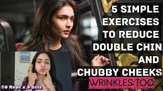 5 Simple Exercises For Face Fat  Reduce Double Chin and Chubby Cheeks Wrinkles too [upl. by Rubbico466]