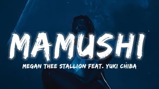 Megan Thee Stallion  Mamushi Lyrics feat Yuki Chiba  quotWatashi wa sutaaquot [upl. by Ynaffi]