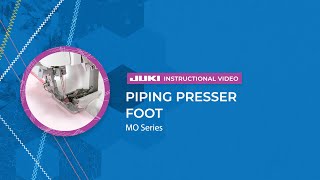 JUKI MO Series Piping Presser Foot [upl. by Anoyek634]