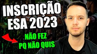 Inscrições ESA 2023 e idade do edital mudou alguma coisa [upl. by Nairam]