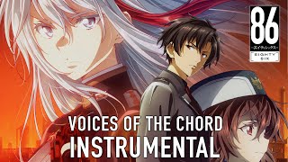 Voices of the Chord INSTRUMENTAL VERSION  86エイティシックス [upl. by Marya46]