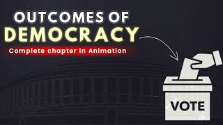 Outcomes of Democracy class 10th cbse in hindi  Civics class 10th chapter 5 Animation class10 [upl. by Hellah9]