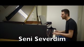 Seni Severdim Piano [upl. by Dloreh94]