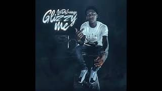 LosDaSavage  Glizzy Me Official Audio [upl. by Herbst]