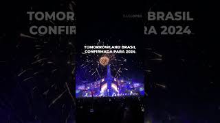 TOMORROWLAND BRASIL 2024 CONFIRMADO [upl. by Adnofal]