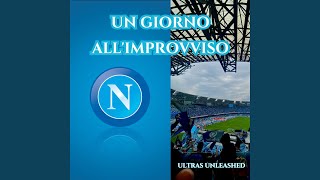 Un giorno allimprovviso NAPOLI FANS CHANT [upl. by Sterling153]