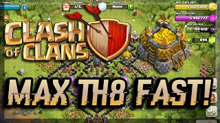 Clash of Clans  HOW TO MAX TH8 FAST  TOWN HALL 8 FAST UPGRADING WALKTHRU [upl. by Nawk]