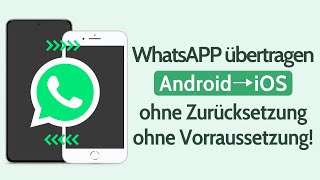 WhatsApp von Android auf iPhone übertragen Keine Vorraussetzung begrenzt iOS 16iPhone 14 [upl. by Ecaidnac25]