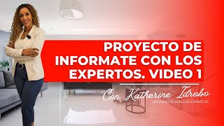 PROYECTO DE INFORMATE CON LOS EXPERTOS VIDEO 1 [upl. by Eisyak522]