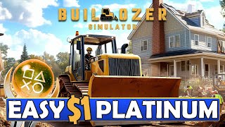 New Easy 099 Platinum Game PS4 PS5  Buildozer Simulator Quick Trophy Guide [upl. by Oicnevuj]