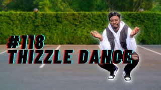 HOW TO THIZZLE DANCE IN 15 SECONDS LESSON 118 shorts [upl. by Airetnuhs]