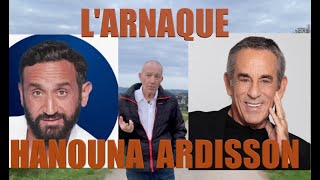 LArnaque Hanouna Ardisson [upl. by Grishilda548]