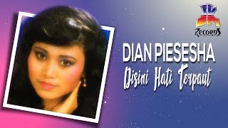 Dian Piesesha  Di Sini Hati Terpaut Official Audio [upl. by Edlyn]