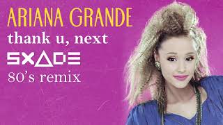 Ariana Grande  thank u next SxAde 80s Version [upl. by Nottus508]