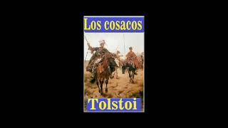 Los cosacos Tolstoi [upl. by Aicia439]