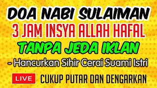 Doa Nabi Sulaiman Mengusir Setan Jin Sihir Cerai Dalam Rumah Dan Tubuh  Al Baqarah 102 [upl. by Gypsie]