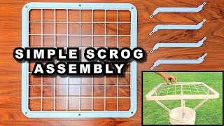 Simple Scrog Assembly Best Way [upl. by Witte]