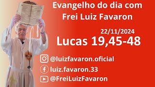 22112024  Frei Luiz Favaron Lucas 194548 [upl. by Adekam135]